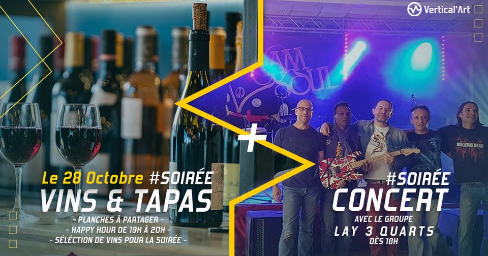 Concert Lay 3 quarts + Vin & Tapas Vertical'Art Orléans vendredi 28 octobre 2022